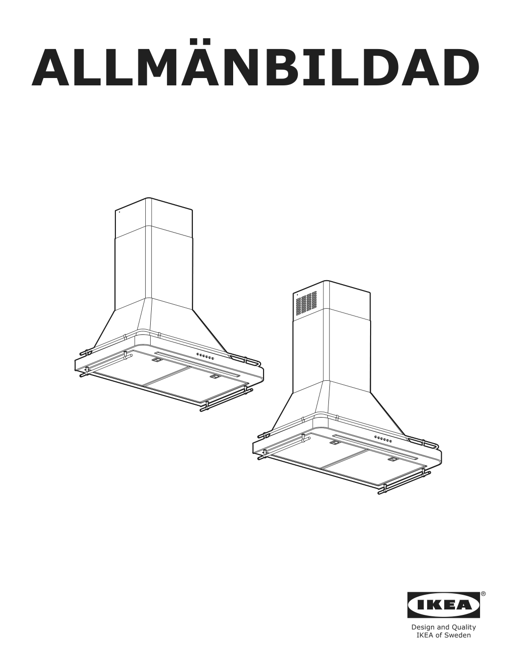 Assembly instructions for IKEA Allmaenbildad wall mounted range hood stainless steel | Page 1 - IKEA ALLMÄNBILDAD wall mounted range hood 704.621.44