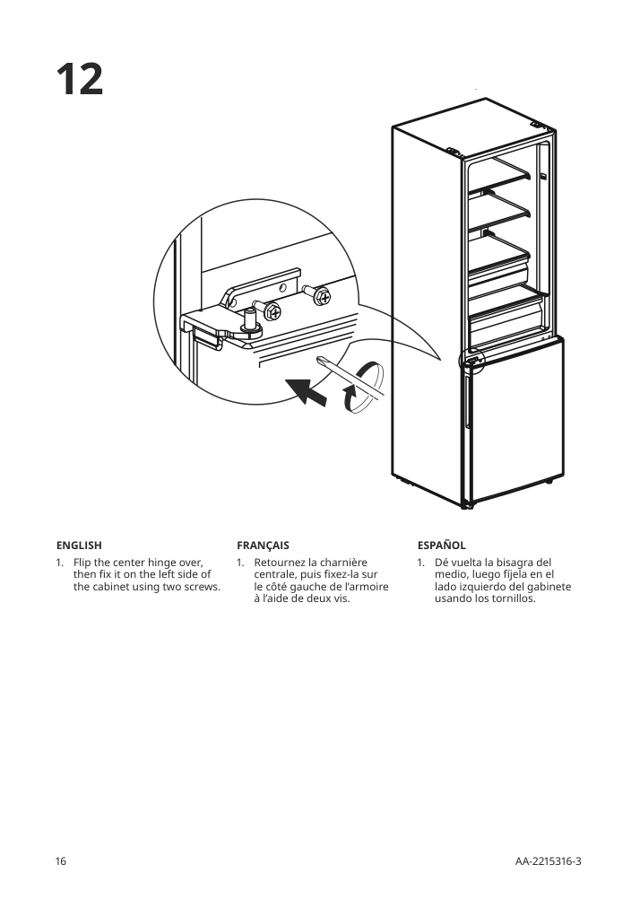 Assembly instructions for IKEA Faerskhet bottom freezer refrigerator stainless steel color | Page 16 - IKEA FÄRSKHET bottom-freezer refrigerator 304.621.55