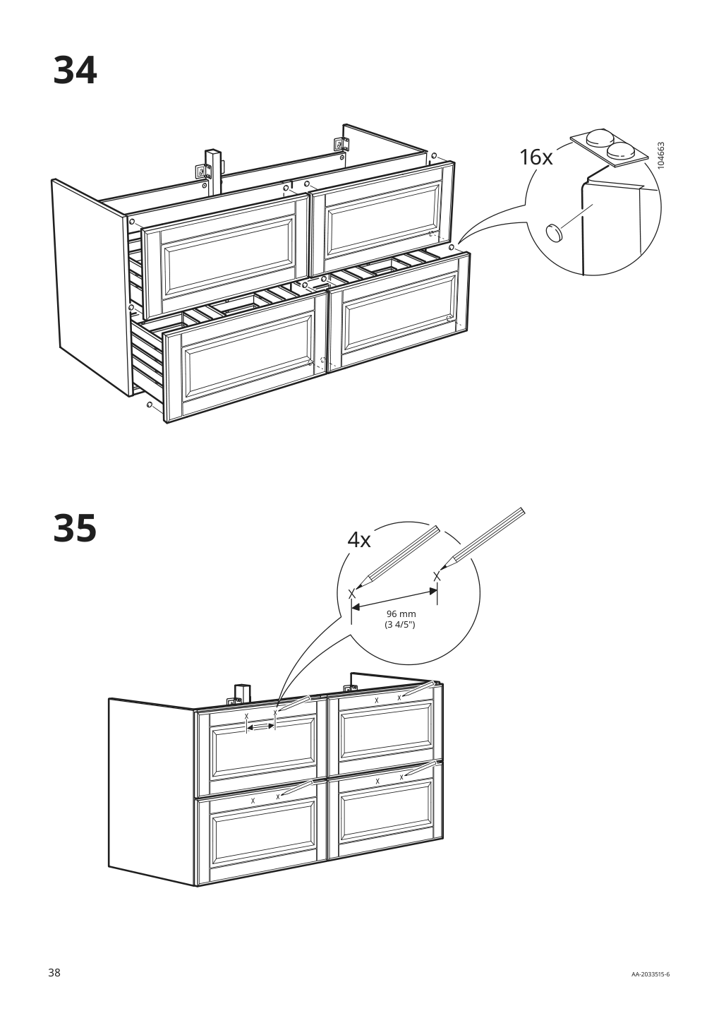 Assembly instructions for IKEA Godmorgon sink cabinet with 4 drawers kasjoen light gray | Page 38 - IKEA GODMORGON/TOLKEN / TÖRNVIKEN cabinet, countertop, 19 5/8" sink 994.853.76