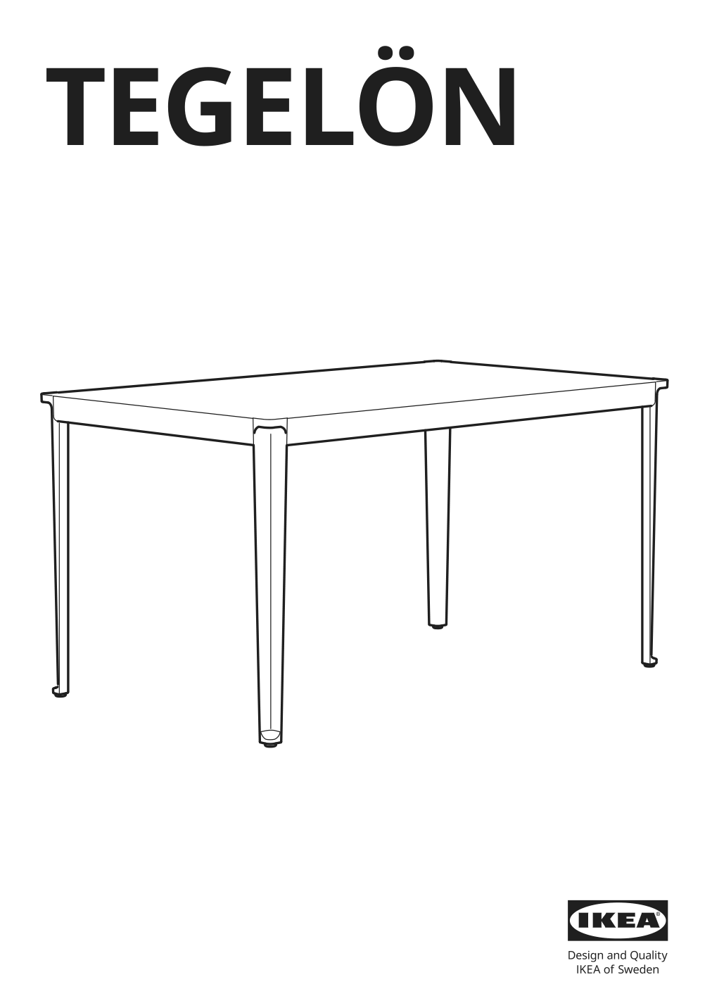 Assembly instructions for IKEA Tegeloen table outdoor dark gray black | Page 1 - IKEA TEGELÖN table, outdoor 605.108.43