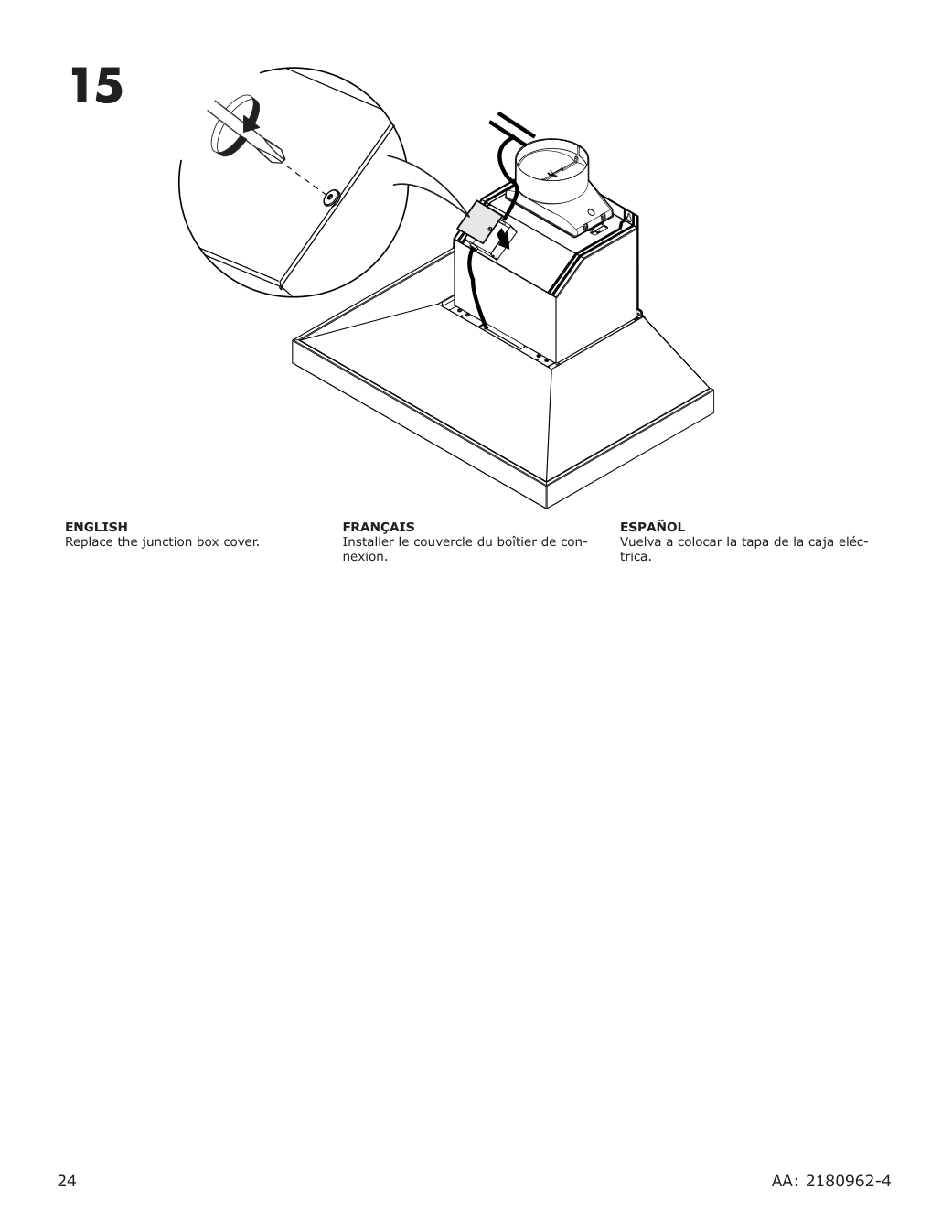 Assembly instructions for IKEA Vinstgivande wall mounted range hood black stainless steel | Page 24 - IKEA VINSTGIVANDE wall mounted range hood 104.621.42